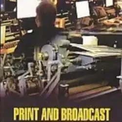 Print & Broadcast Journalism