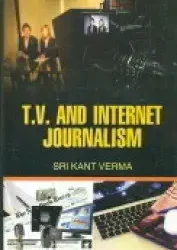 T.V. And Internet Journalism