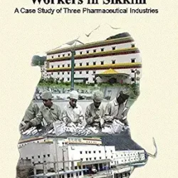 Industrial Workers in Sikkim