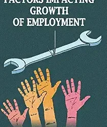 Factors Impacting Growth of Employment