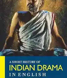 Short History of Indian Drama in English