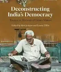 Deconstructing Indias Democracy