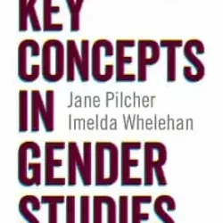 Key Concepts in Gender Studies