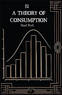 A Theory Of Consumption