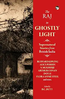 The Raj in Ghostly Light