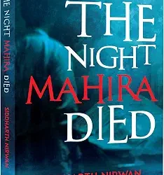 The Night Mahira Died