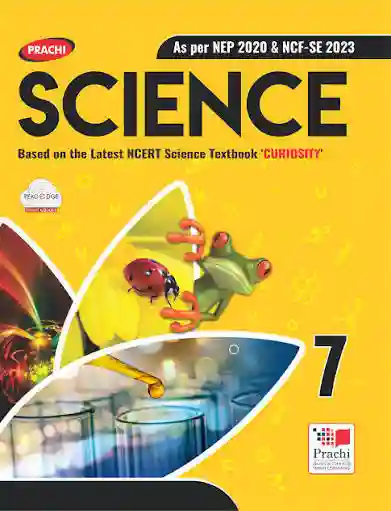 Science 7 (NEP 2020 / NCF-SE 2023) Curiosity