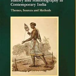 History And Historiography In Contemporary India