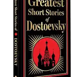 Greatest Short Stories Of Dostoevsky