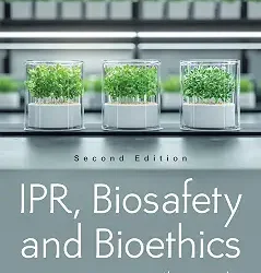 IPR, Biosafety And Bioethics