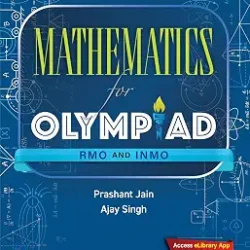 Mathematics For Olympiad (RMO And INMO)