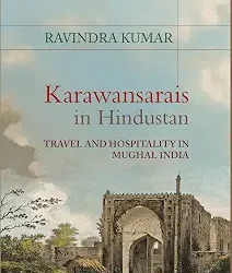Karawansarais In Hindustan