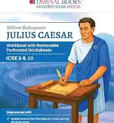 Oswaal William Shakespeares Julius Caesar Workbook ICSE 9 & 10