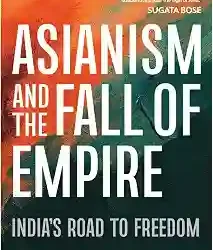 Asianism And The Fall Of Empire by Mithi Mukherjee