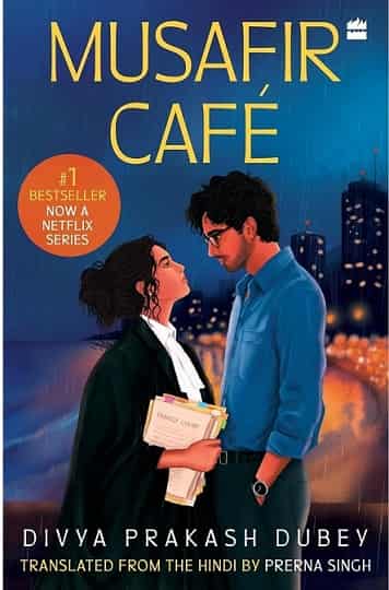 Musafir Café by Divya Prakash Dubey