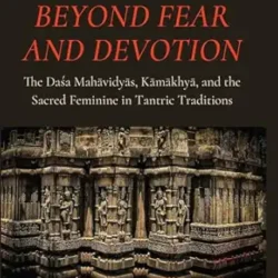 Beyond Fear And Devotion