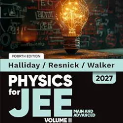 Halliday / Resnick / Walker Physics (For JEE Main And Advanced) Volume 2 (2027)