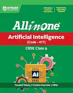 All In One Artificial Intelligence (Code -417 ) Class 9 For CBSE Exam 2026-27