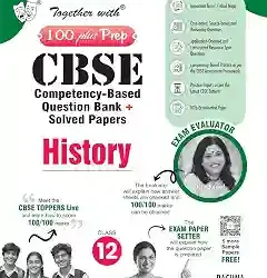 Together With 100 Plus Prep CBSE History Class 12 (2027 Examination)