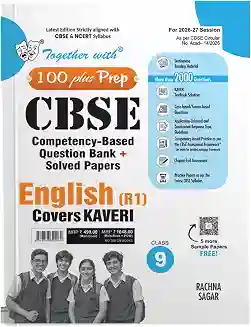 Together With 100 Plus Prep CBSE English (R1) Covers Kaveri Class 9 (2027 Examination)