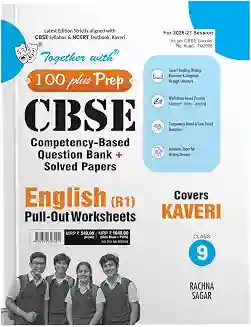 Together With 100 Plus Prep CBSE English (R1) Pull-Out Worksheets Covers Kaveri Class 9 (2027 Exam)