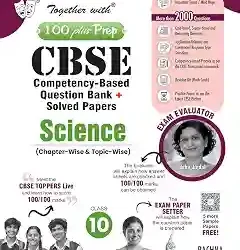 Together With 100 Plus Prep CBSE Science Class 10 (2027 Examination)