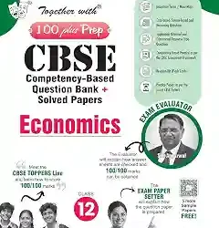 Together With 100 Plus Prep CBSE Economics Class 12 (2027 Examination)