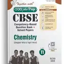 Together With 100 Plus Prep CBSE Chemistry Class 11 (2027 Examination)