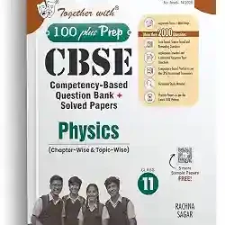 Together With 100 Plus Prep CBSE Physics Class 11 (2027 Examination)