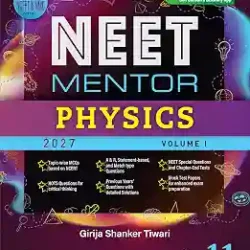 NEET Mentor Physics Volume 1