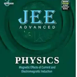 JEE Advanced Physics - Magnetics Effects of Current & EMI