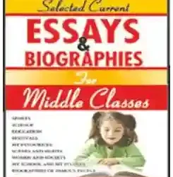 Selected Essays & Biographies For Middle Classes