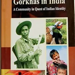 Marginalization of Gorkhas in India: A Community