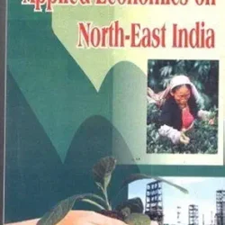 Applied Economics on North-East India