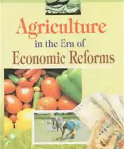 Agriculture in the Era of Economic Reforms