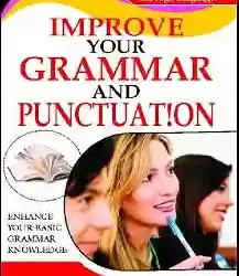 How To Improve Your Grammar & Punctuation