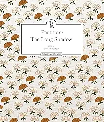 Partition : The Long Shadow