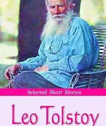 Selected Short Stories of Leo Tolstoy
