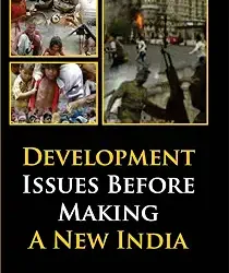 Development Issues Before Making A New India