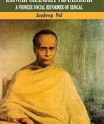 Ishwar Chandra Vidyasagar: A Pioneer Social