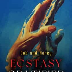 Ecstasy Gratified