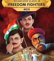 Famous Illustrated Tales Of Freedom Fighters Men