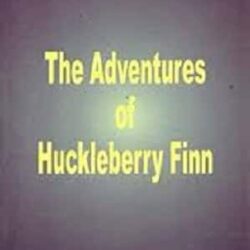 The Adventures of Huckleberry Finn