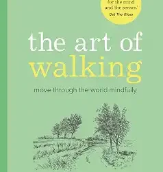 The Art Of Walking