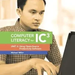 Computer Literacy For Ic3, Unit 2