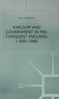 Kingship And Government In Pre Conquest