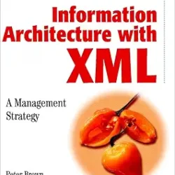 Information Architecture With Xml