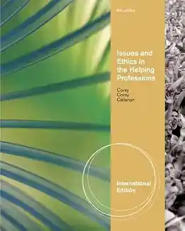 Issues And Ethics In The Helping Professions 8Ed