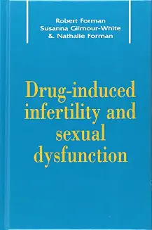 Drug-Induced Infertility and Sexual Dysfunction