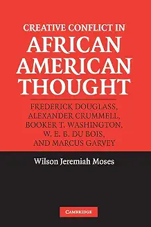 Creative Conflict in African American Thought